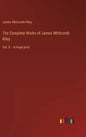 The Complete Works of James Whitcomb Riley: Vol. X - in large print - Hardcover