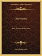 Clairvoyance: Past, Present and Future - Paperback