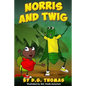 Norris and Twig - Paperback