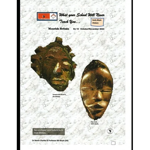 What Your School Will Never Teach: Moorish Britain: Issue # 10 Ancient Scotland part two. - Paperback