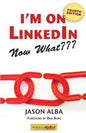 I'm on Linkedin--Now What (Fourth Edition): A Guide to Getting the Most Out of Linkedin - Paperback