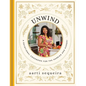 Unwind: A Devotional Cookbook for the Hurried and Hungry - Hardcover