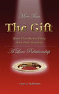 More Than the Gift: A Love Relationship - Paperback