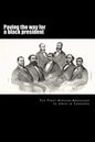 Paving the way for a black president: The first African-American members of Congress - Paperback