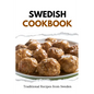 Swedish Cookbook: Traditional Recipes from Sweden - Paperback