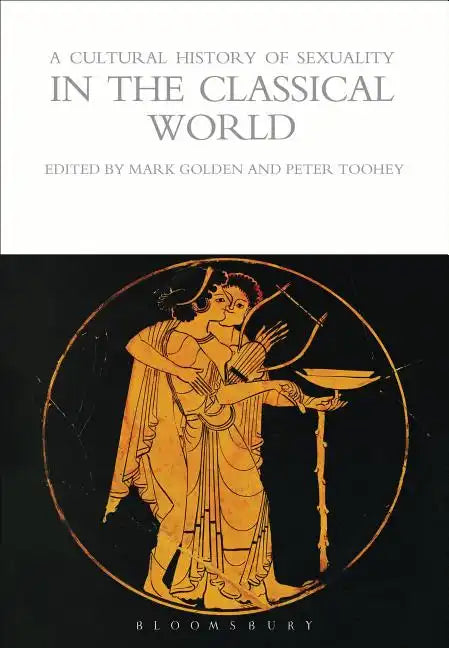 A Cultural History of Sexuality in the Classical World - Paperback