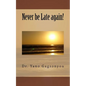 Never be Late again! - Paperback