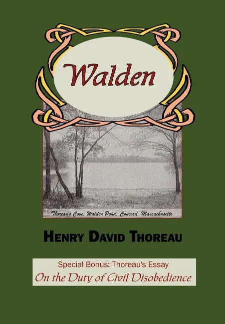 Walden with Thoreau's Essay on the Duty of Civil Disobedience - Paperback