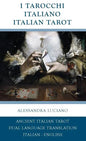 I Tarocchi Italiano - Italian Tarot: Italian - English Dual Language Translation - Hardcover