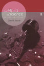 The Ethics of Science: An Introduction - Paperback