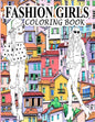 Fashion Girls Coloring Book: A Fashion Coloring Book Present 60+ Cute Designs of Girls and Models with Beautifull Clothes - Gorgeous Fashion Colori - Paperback