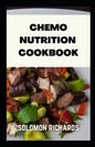 Chemo nutrition cookbook: Recipes for chemotherapy and after - Paperback