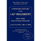 Condensed History of the 143d Regiment, New York Volunteer Infantry - Paperback