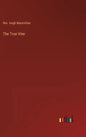 The True Vine - Hardcover