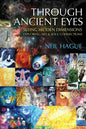 Through Ancient Eyes: Seeing Hidden Dimensions - Exploring Art & Soul Connections - Paperback