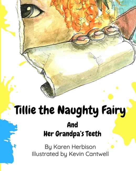 Tillie the Naughty Fairy and Grandpa's Teeth - Paperback