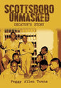 Scottsboro Unmasked: Decatur'S Story - Hardcover