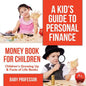 A Kid's Guide to Personal Finance - Money Book for Children Children's Growing Up & Facts of Life Books - Paperback