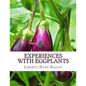 Experiences With Eggplants - Paperback