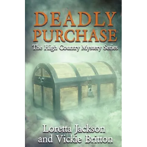 Deadly Purchase: The High Country Mystery Series - Paperback