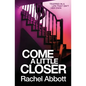 Come a Little Closer - Paperback