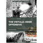 The Vistula-Oder Offensive: The Soviet Destruction of German Army Group A, 1945 - Paperback