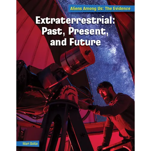 Extraterrestrial: Past, Present, and Future - Paperback