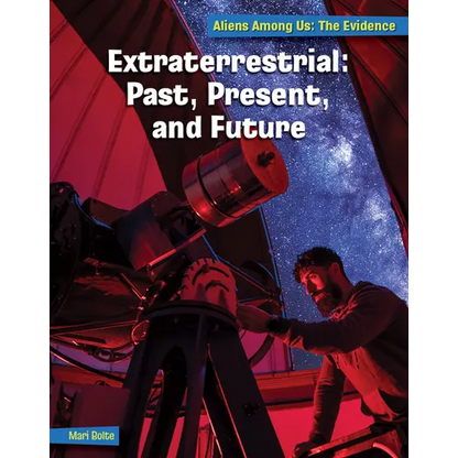 Extraterrestrial: Past, Present, and Future - Paperback
