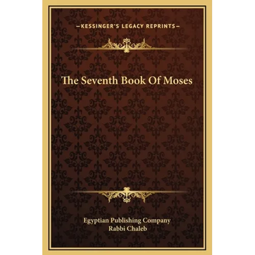 The Seventh Book Of Moses - Hardcover