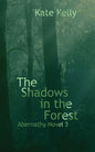 The Shadows in the Forest: Abernathy Novel 3 - Paperback