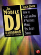 The Mobile DJ Handbook: How to Start & Run a Profitable Mobile Disc Jockey Service - Paperback