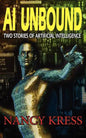 AI Unbound: Two Stories of Artificial Intelligence - Paperback