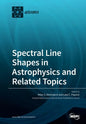 Spectral Line Shapes in Astrophysics and Related Topics - Paperback