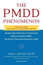 The PMDD Phenomenon: Breakthrough Treatments for Premenstrual Dysphoric Disorder (PMDD) and Extreme Premenstrual Syndrome - Paperback