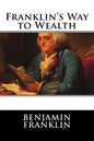Franklin's Way to Wealth - Paperback
