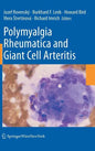 Polymyalgia Rheumatica and Giant Cell Arteritis - Hardcover