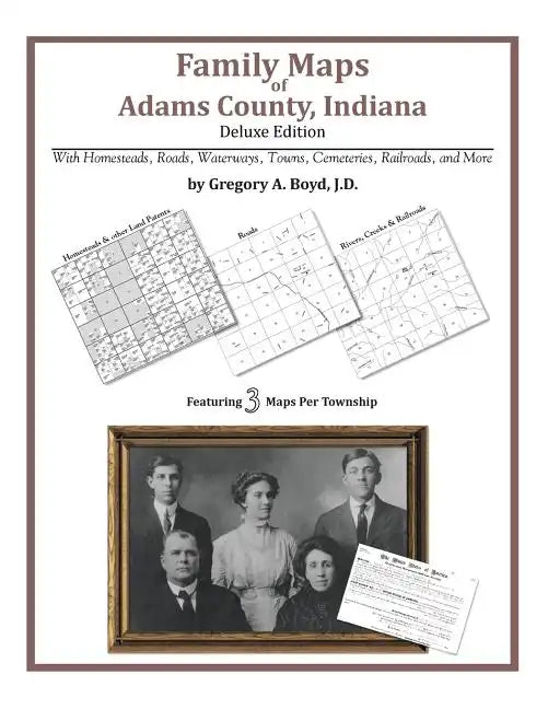 Family Maps of Adams County, Indiana - Paperback