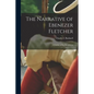 The Narrative of Ebenezer Fletcher: A Soldier of the Revolution - Paperback