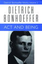 ACT and Being: Dietrich Bonhoeffer Works, Volume 2 - Paperback