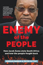 Enemy of the People: How Jacob Zuma stole South Africa and how the people fought back - Paperback