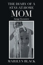 The Diary of a Stay-At-Home Mom: Savage Encounters - Paperback