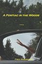 A Pontiac in the Woods - Paperback