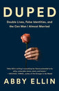Duped: Double Lives, False Identities, and the Con Man I Almost Married - Hardcover