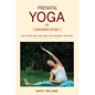 Prenatal Yoga for Mothers To Be: Nurturing Body and Mind for Pregnant Mothers - Paperback