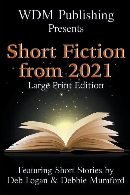 WDM Presents: Short Fiction from 2021 (Large Print Edition) - Paperback