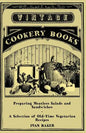 Preparing Meatless Salads and Sandwiches - A Selection of Old-Time Vegetarian Recipes - Paperback