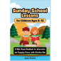 Sunday School Lessons for Children Ages 8-12: A Bible-Based Handbook for Interactive and Engaging Classes with Christian Kids - Paperback