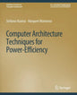 Computer Architecture Techniques for Power-Efficiency - Paperback