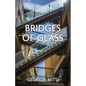 Bridges of Glass - Paperback