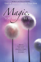 Magic. You Are It. Be It. - Paperback
